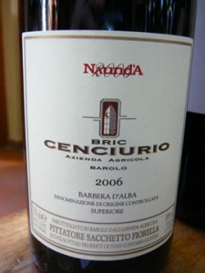 Naunda, Bric Cenciurio, Barbera d'Alba Superiore, 2006 Naunda, Bric Cenciurio, Barbera d'Alba Superiore, 2006