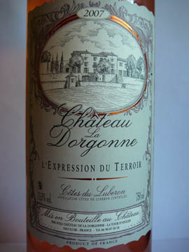 Château de la Dorgonne, L'Expression du Terroir Rosé, Côtes du Lubéron AOC, 2007 Château de la Dorgonne, L'Expression du Terroir Rosé, Côtes du Lubéron AOC, 2007