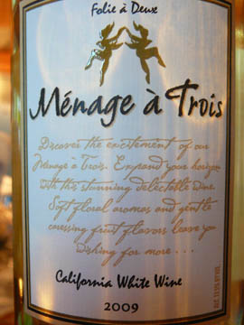 Ménage à Trois, California White Wine, 2009