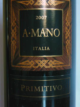 Primitivo A Mano, Puglia IGT, 2007 Primitivo A Mano, Puglia IGT, 2007