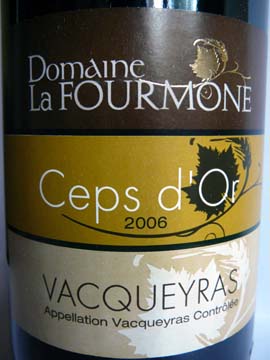 Ceps d'Or 2006 Domaine La Fourmone Ceps d'Or 2006 Domaine La Fourmone