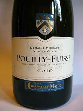 Pouilly-Fuissé Domaine Michaud Vieilles Vignes 2010